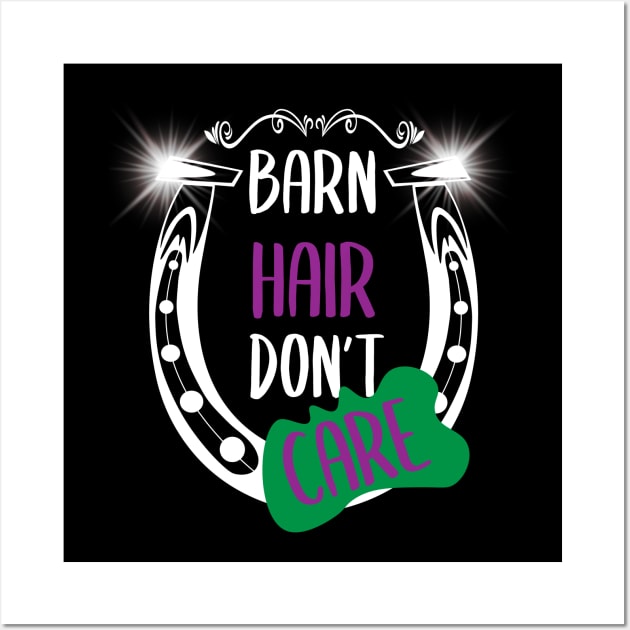 Barn Hair Don't Care Shirt Horse Shirt - Green & Purple Wall Art by Awareness of Life